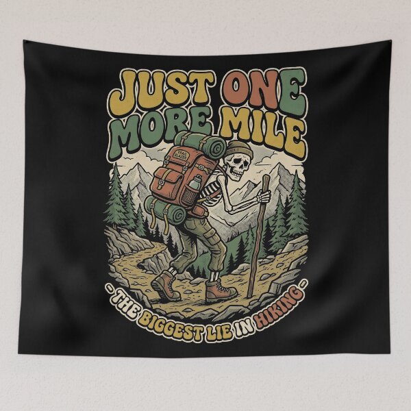 Item preview, Just One More Mile The Biggest Lie In Hiking | Funny Skeleton Hiker Backpacker | Trail Blazer Hiking Gift | Retro Outdoor Tee designed and sold by Luminari Creations.