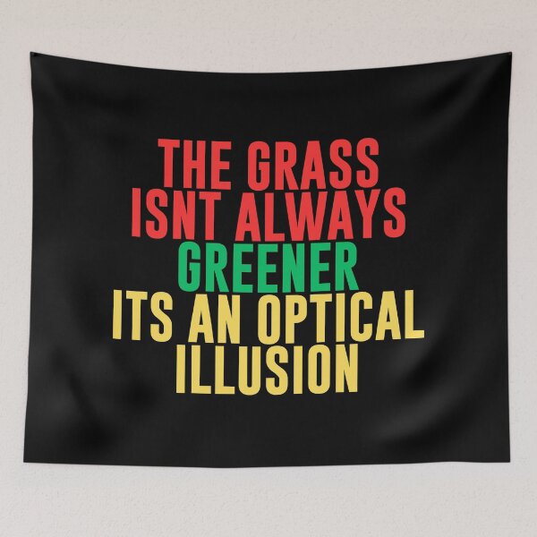 Item preview, The Grass Isn't Always Greener designed and sold by Peter Stawicki.