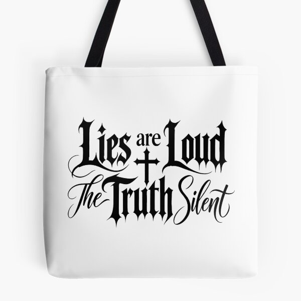 Item preview, lies are loud truth silent designed and sold by OCD_JESSICA.