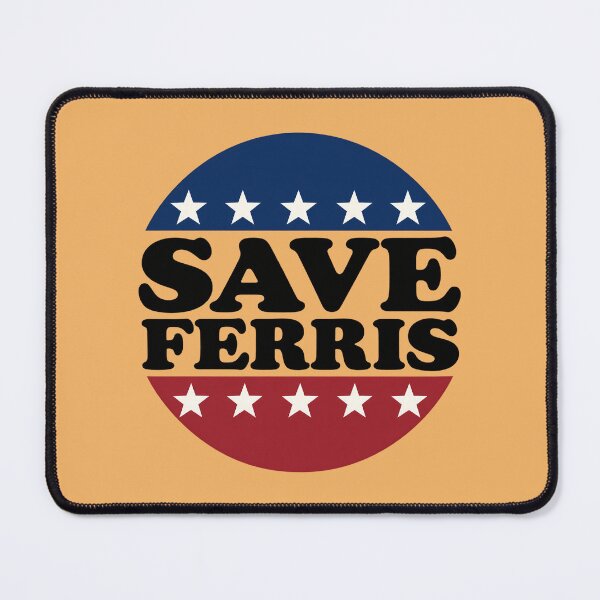 Item preview, Ferris Bueller Day Off Save Ferris designed and sold by melody-stiv.