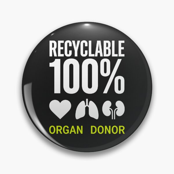 Item preview, Recyclable 100 Percent Organ Donor designed and sold by SplashTastic.