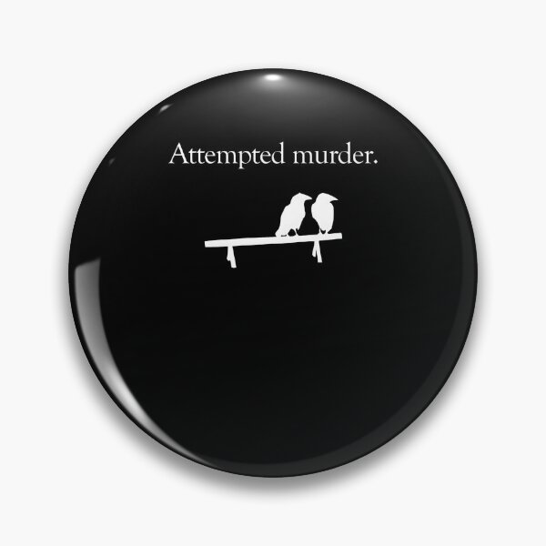 Item preview, Attempted Murderr Bird Humor designed and sold by scholinjamfimb.