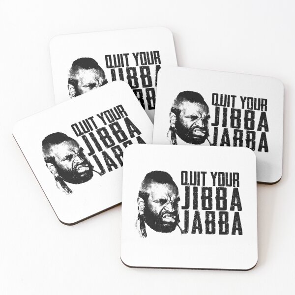 Item preview, Quit Your Jibba Jabba designed and sold by valsiaocon.