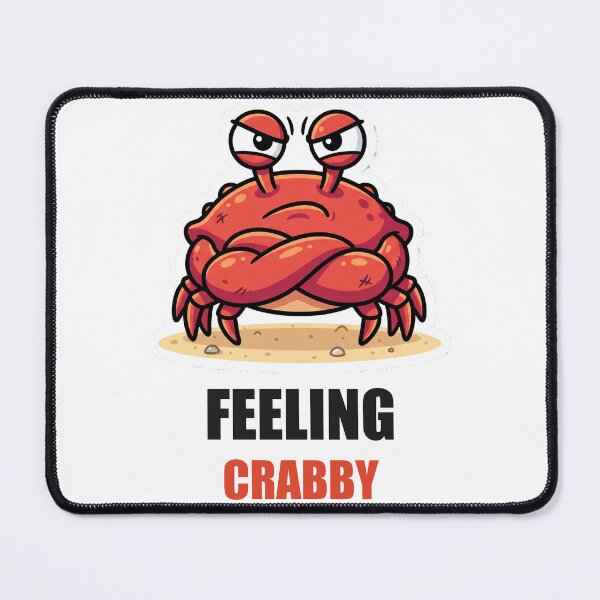 Item preview, Feeling Crabby Grumpy Crab Funny Meme Sticker designed and sold by Alphakenon.