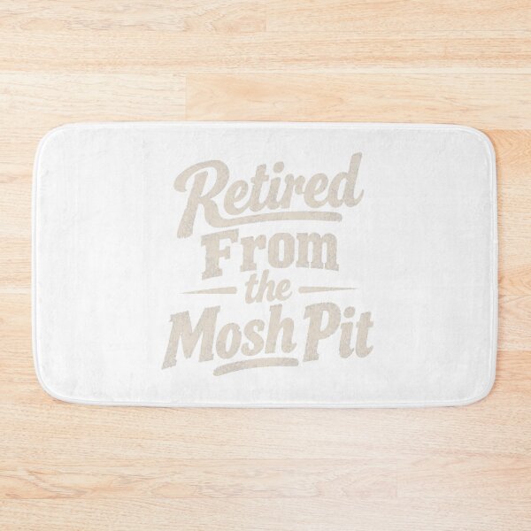 Item preview, Retired From The Mosh Pit designed and sold by LondonBenjamin.