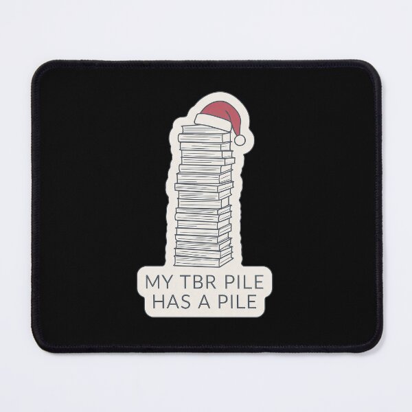 Item preview, My TBR Pile Has a Pile - Christmas Book Humor designed and sold by TheCalmEdit.