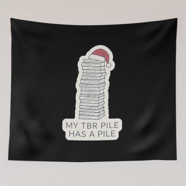 Item preview, My TBR Pile Has a Pile - Christmas Book Humor designed and sold by TheCalmEdit.