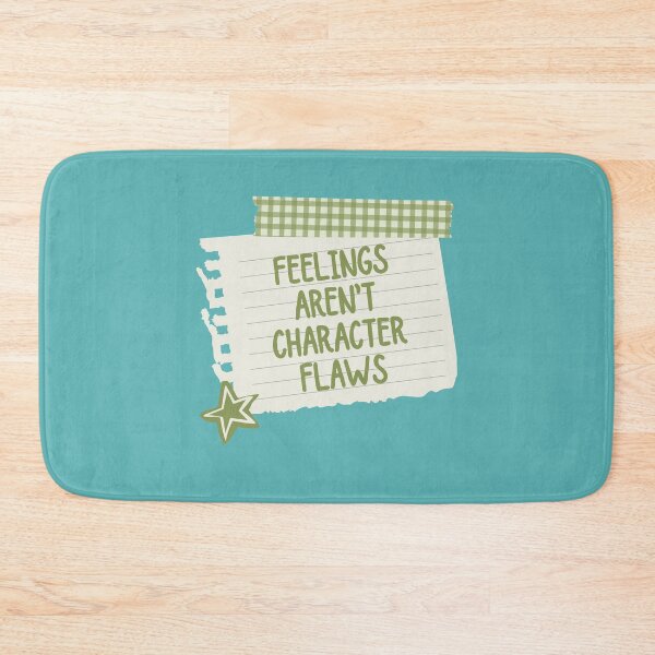Item preview, Feelings Aren't Character Flaws | Mental Health designed and sold by The Turquoise Brush.