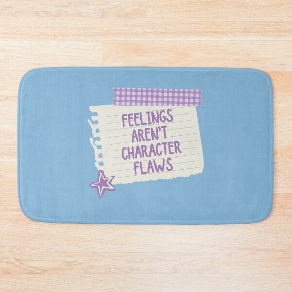 Item preview, Feelings Aren't Character Flaws | Mental Health designed and sold by The Turquoise Brush.