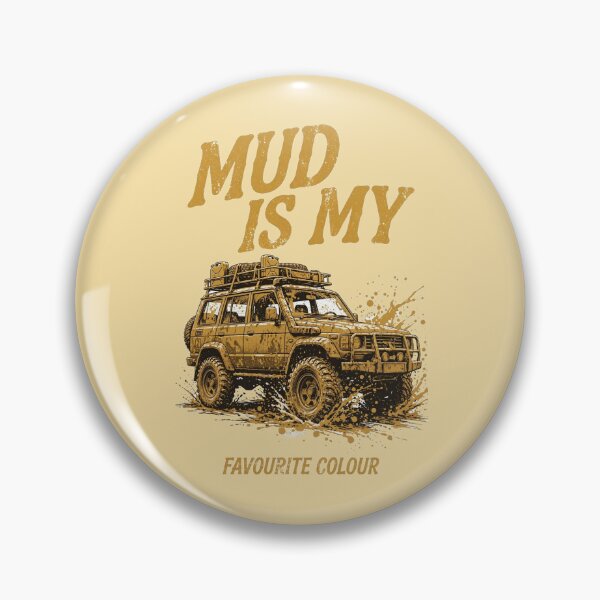 Item preview, Mud Is My Favourite Colour LandCruiser designed and sold by Yellowriversss.
