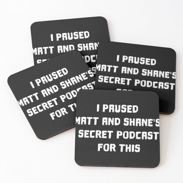 Item preview, I Paused Matt And Shanes Secret Podcast For This designed and sold by NathanPassalell.
