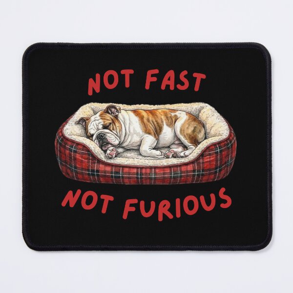 Item preview, Not Fast Not Furious English Bulldog designed and sold by Sunbeams & Tails.