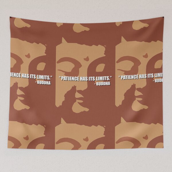 Item preview, Buddha, quote, Patience has its limits designed and sold by 4gottenlore.