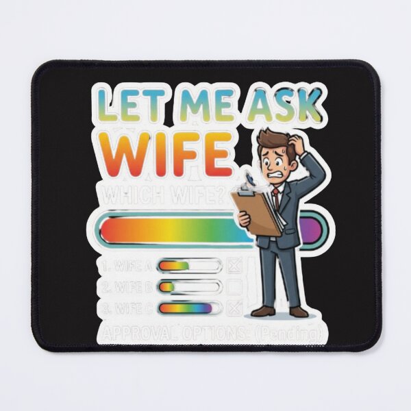 Item preview, let me ask my wife-honeymoon-funny husband-funny husband quote-funny husband wife quotes- designed and sold by heroes-one.