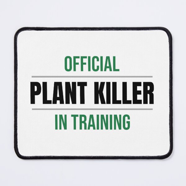 Item preview, Official Plant Killer In Training Funny Plant Gift designed and sold by Mrali9914.