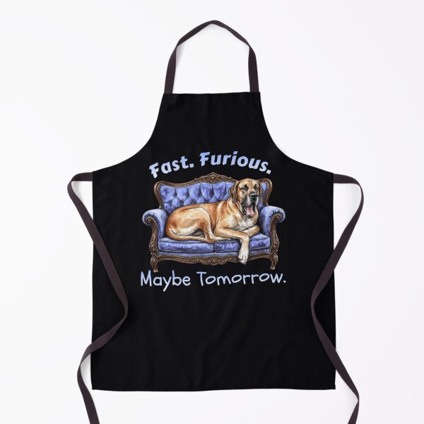 Item preview, Fast Furious Maybe Tomorrow Great Dane designed and sold by Sunbeams & Tails.