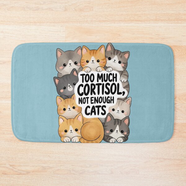 Item preview, Too Much Cortisol, Not Enough Cats designed and sold by Dani Moffet.