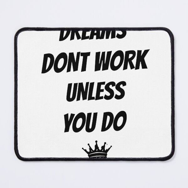 Item preview, Dreams Don’t Work Unless You Do – Motivational Streetwear designed and sold by amarprints.