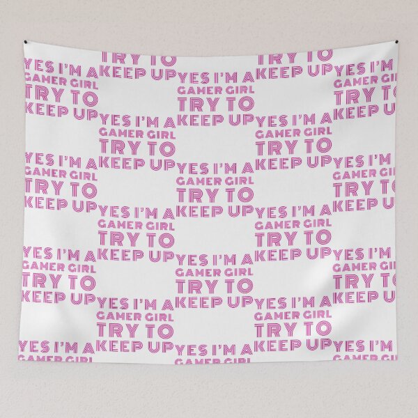 Item preview, Yes I'M A Gamer Girl Try To Keep Up Funny Sarcastic Meme  designed and sold by campbellcnfi.
