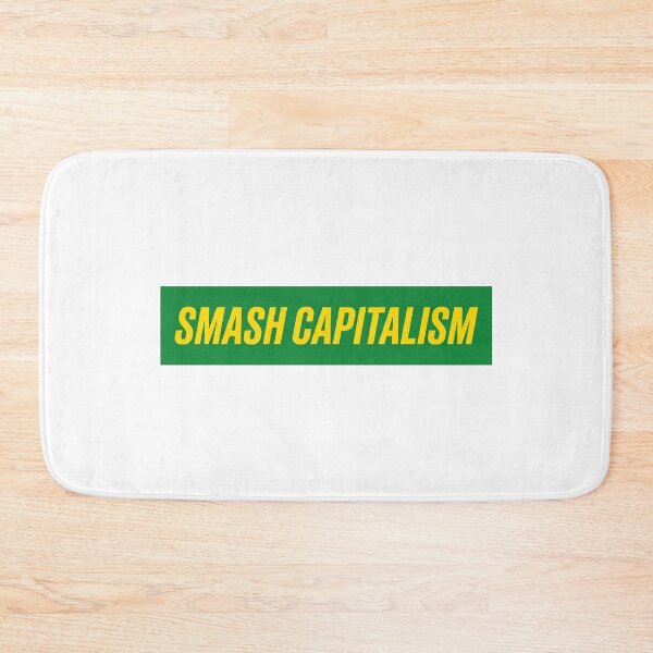 Item preview, Smash Capitalism - Lustiger Grüne Spruch designed and sold by LoFizzy.