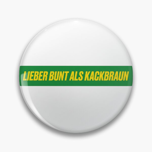 Item preview, Lieber Bunt als Kackbraun - Lustiger Grüne Spruch designed and sold by LoFizzy.