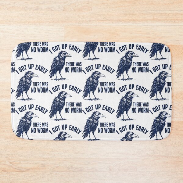 Item preview, I Got Up Early There Was No Worm Funny Grumpy Crow Sarcastic  designed and sold by snailslowdance.
