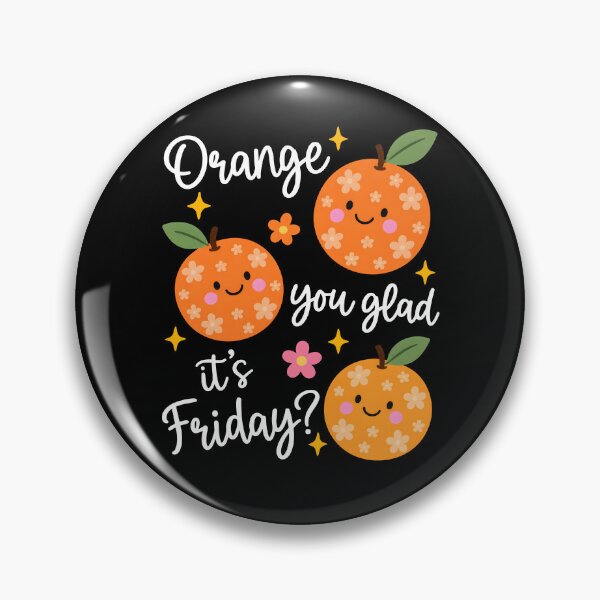 Item preview, Orange You Glad It's Friday Teacher designed and sold by PixyPrint.