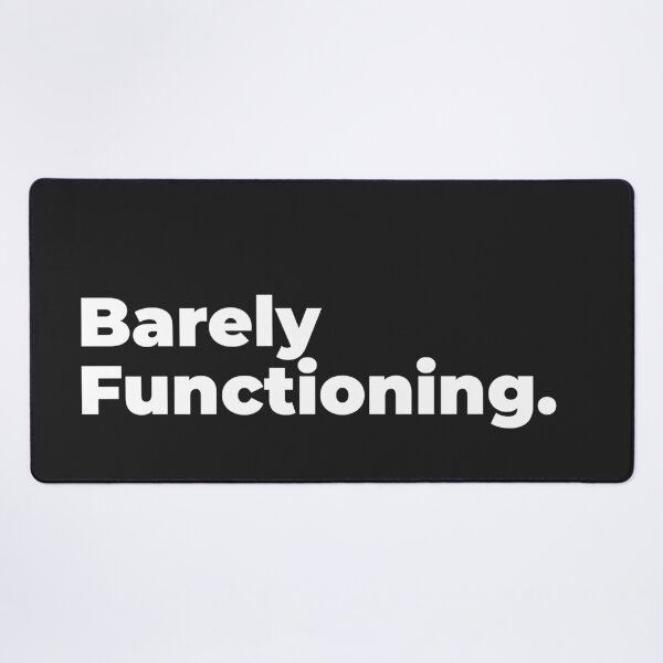Item preview, Barely Functioning – Funny Minimalist Typography Quote designed and sold by diahsariw.