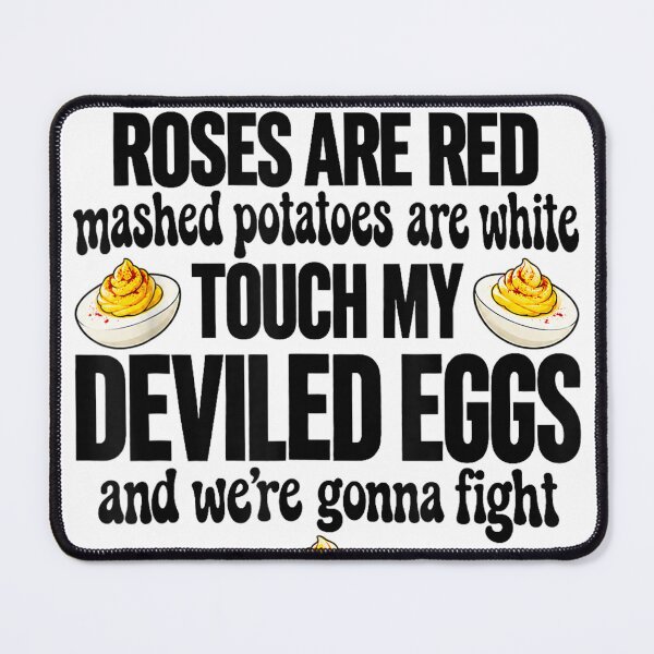 Item preview, Roses are Red Mashed Potatoes Deviled Eggs Joke designed and sold by Dela3.