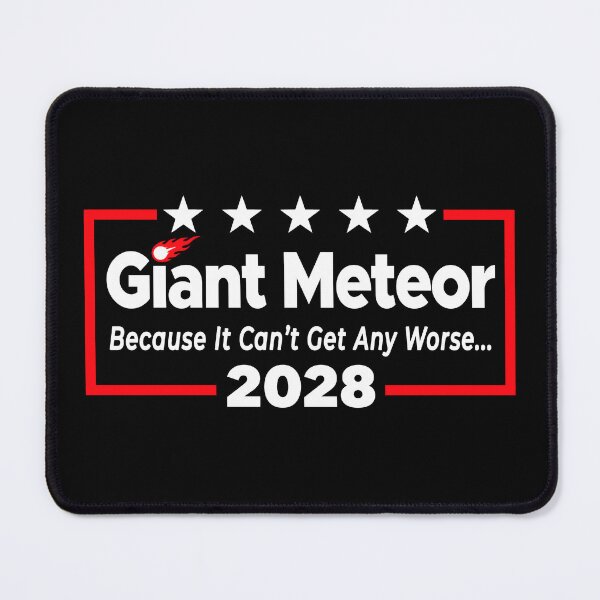 Item preview, Giant Meteor 2028 Election Parody designed and sold by ShirtWreck.