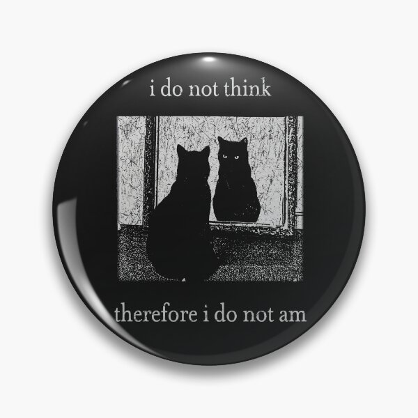 Aperçu de l'œuvre Je ne suis donc pas un mème de chat existentiel. créée et vendue par Darkifun.