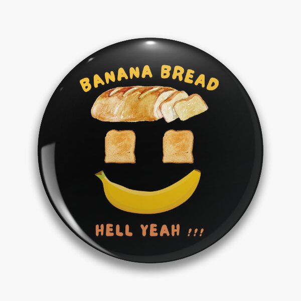 Item preview, Banana bread, hell yeah designed and sold by pikom.