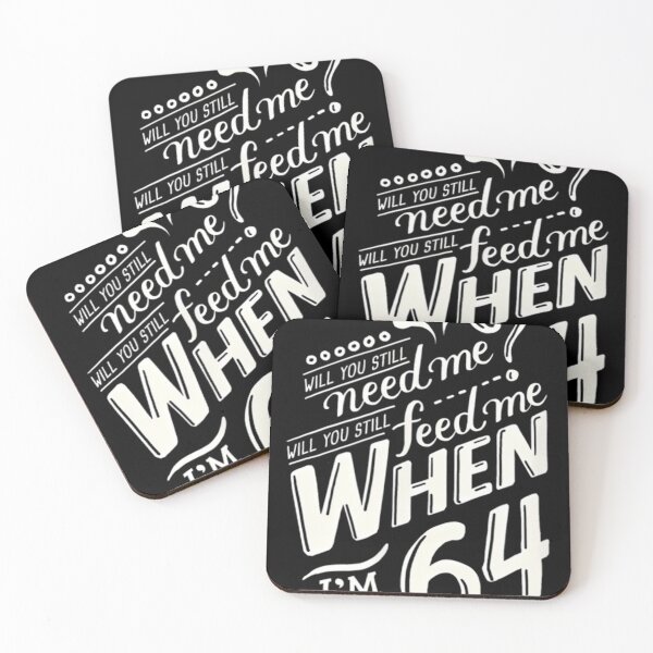 Item preview, 2 Will You Still Need Me , When i am 64 ,64Th Birthday You Still Need Me Feed When Im 64 Year designed and sold by GarlandThie.