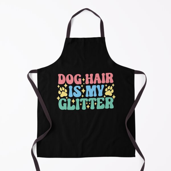 Item preview, Dog Hair is My Glitter designed and sold by BrownHorse90s.