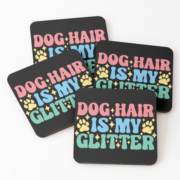 Item preview, Dog Hair is My Glitter  designed and sold by BrownHorse90s.