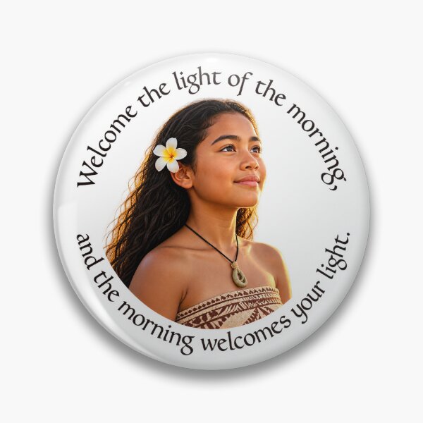 Item preview, Maori Renewal Proverb - Welcome the light of the morning | Pacific Art designed and sold by ShakaLife.org.