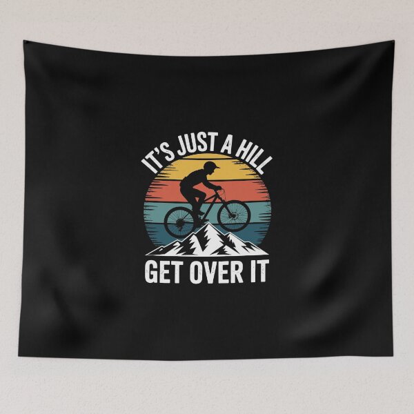 Item preview, 'It's Just a Hill, Get Over It designed and sold by jkrphoto.