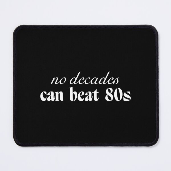 Item preview, No decades can beat the 80s designed and sold by SpilloDesign.