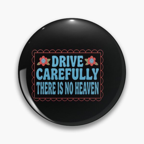 Item preview, Drive Carefully There is No Heaven Funny Bumper designed and sold by DeBrainstore.