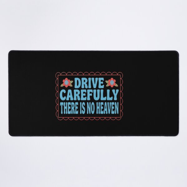 Item preview, Drive Carefully There is No Heaven Funny Bumper designed and sold by DeBrainstore.