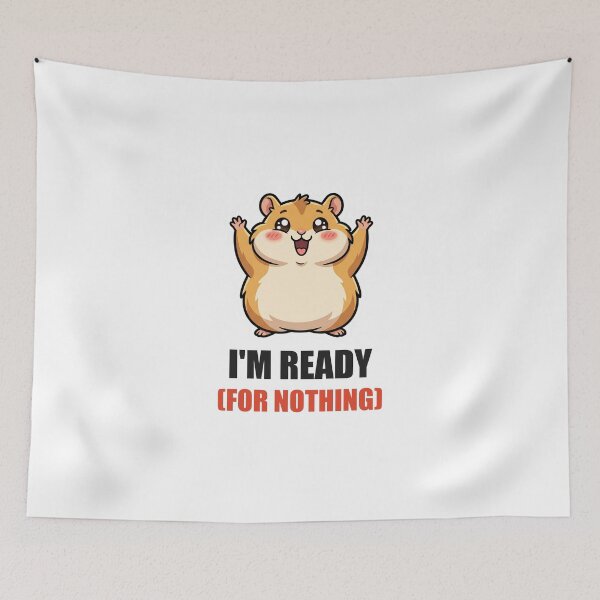 Item preview, Im Ready For Nothing Funny Hamster Meme Sticker designed and sold by Alphakenon.