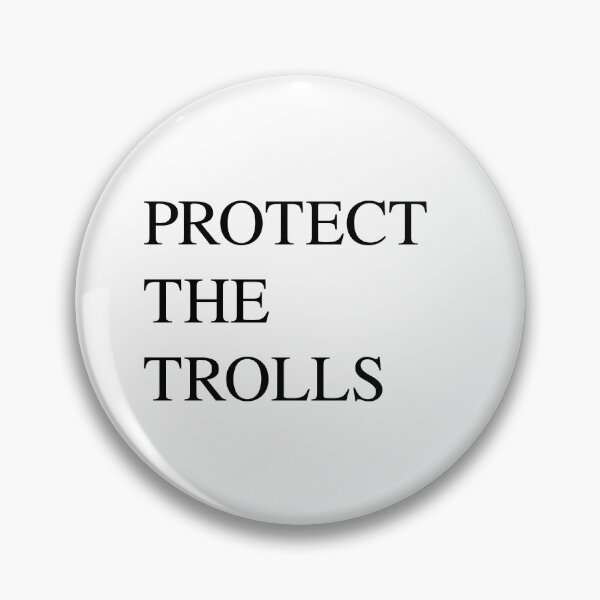 Item preview, Protect The Trolls designed and sold by Light of the Silvery Spoon.