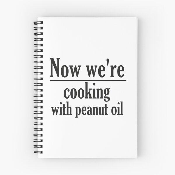 Item preview, Now We'Re Cooking With Peanut Oil designed and sold by hilary-fender.
