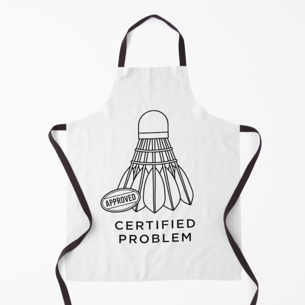 Item preview, Certified Problem - Badminton Design designed and sold by RunningWhiskers.