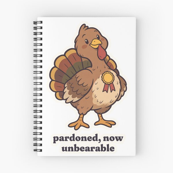 Item preview, Cute Pardoned Turkey Now Unbearable Thanksgiving designed and sold by OuqCreations.