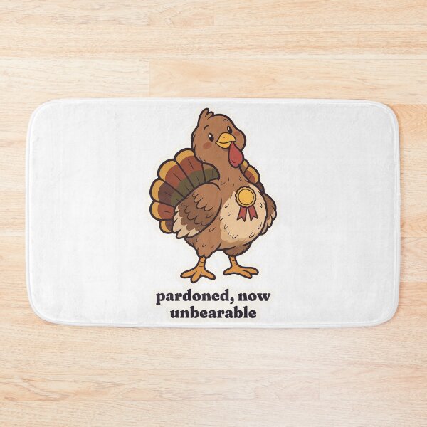 Item preview, Cute Pardoned Turkey Now Unbearable Thanksgiving designed and sold by OuqCreations.