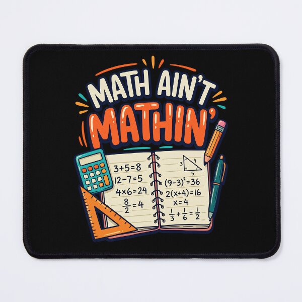 Aperçu de l'œuvre Math Ain't Mathin' : Math Teacher Classroom Funny Math Lover Algebra Geometry School Design Funny Math Teacher Student créée et vendue par NewaveBoutique.