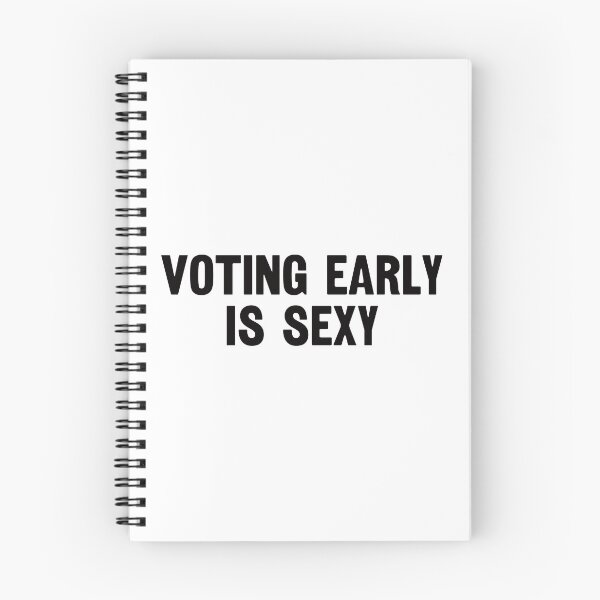 Item preview, Voting Early Is Sexy. #2 designed and sold by EunsooLee.
