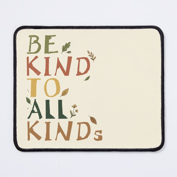 Item preview, Be Kind to all Kinds designed and sold by Liminal Archive.