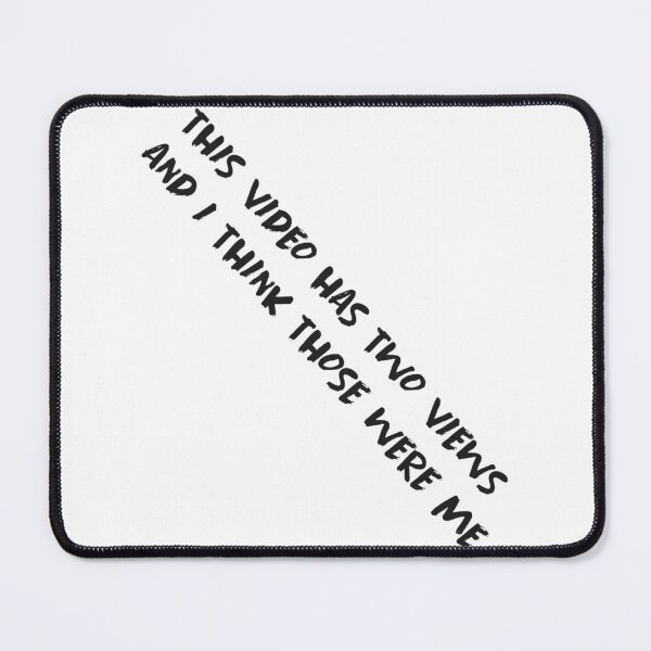 Item preview, This Video Has Two Views And I Think Those Were Me Funny Paymoneywubby Sayings designed and sold by ariela-bareldsa.